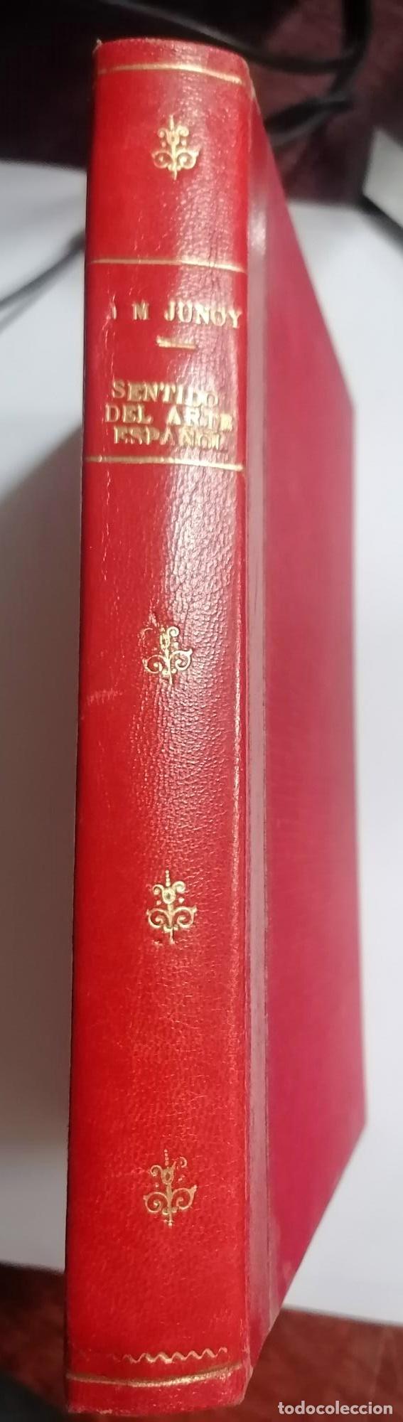 Libros: Jos&eacute; Mar&iacute;a Junoy - SENTIDO DEL ARTE ESPA&Ntilde;OL - Foto 1