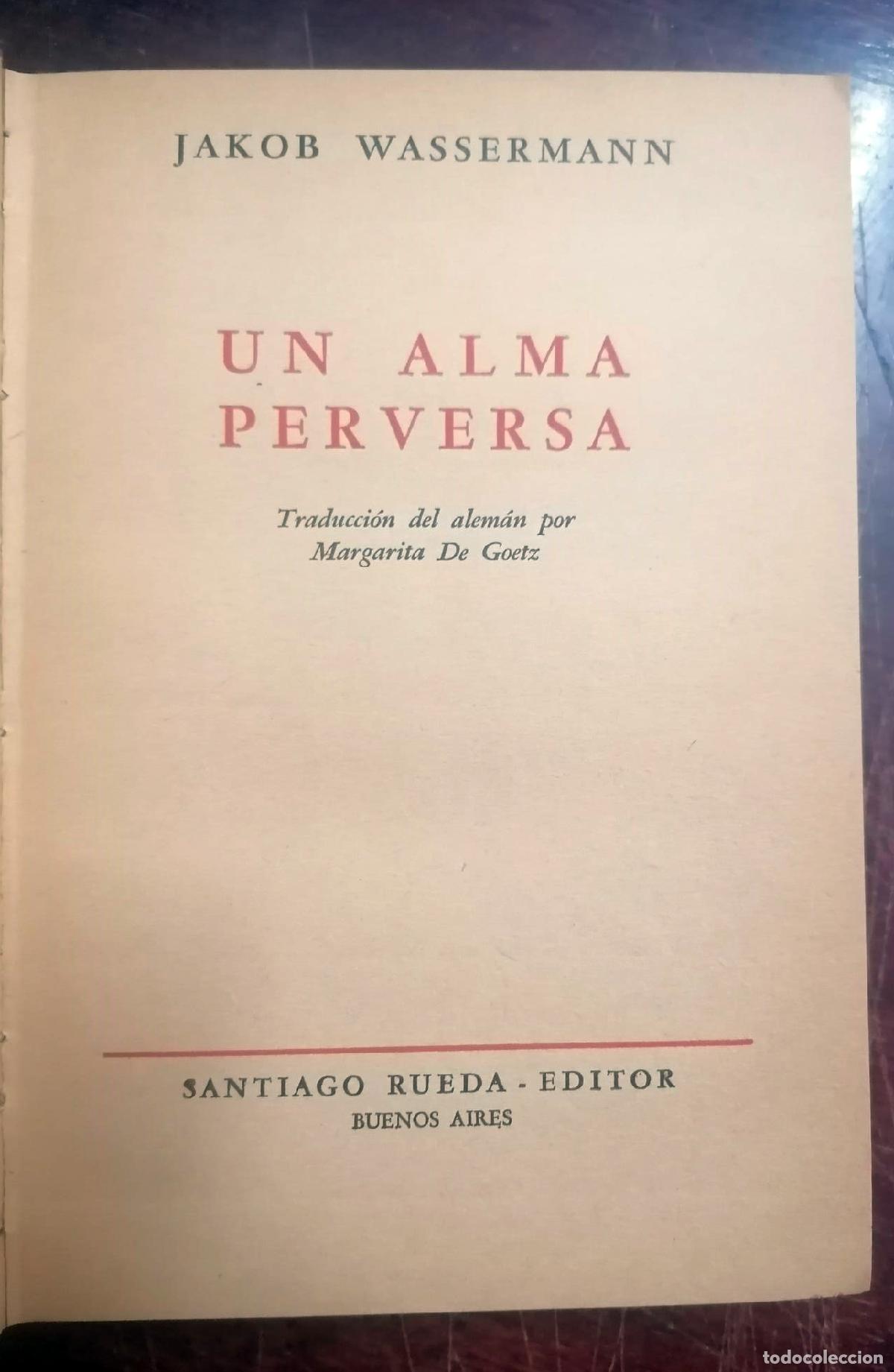 Libros: Jakob Wassermann - UN ALMA PERVERSA - Foto 3