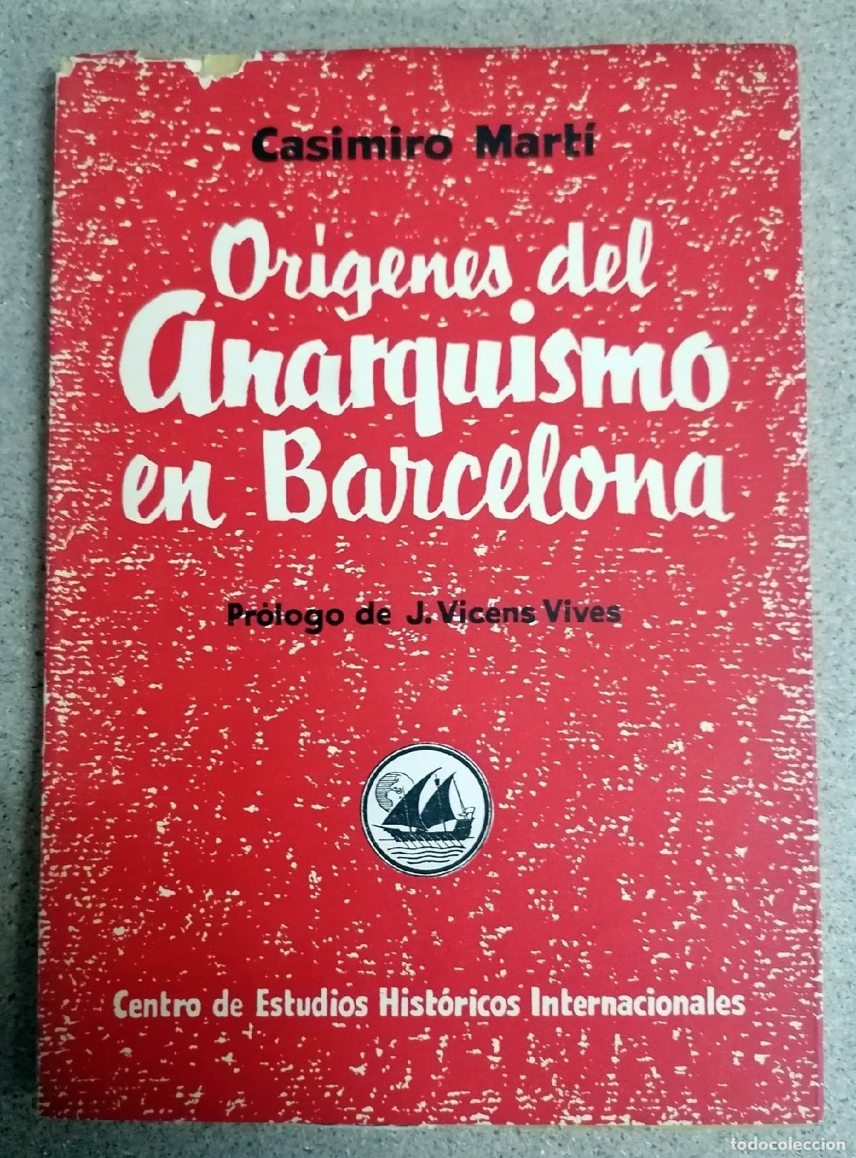 Livros em segunda m&atilde;o: Casimiro Mart&iacute; - OR&Iacute;GENES DEL ANARQUISMO EN BARCELONA