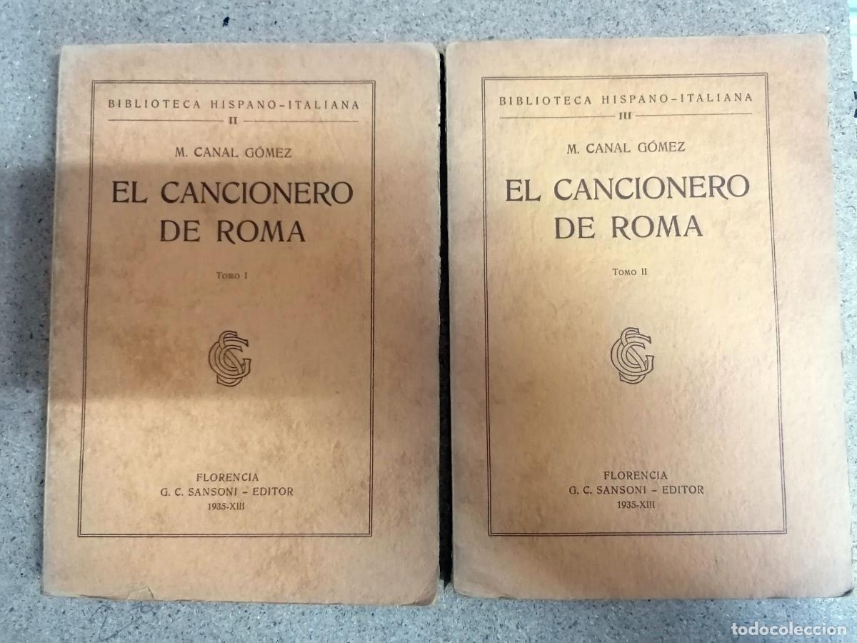 Libros: M. Canal G&oacute;mez - EL CANCIONERO DE ROMA. I y II. Completo