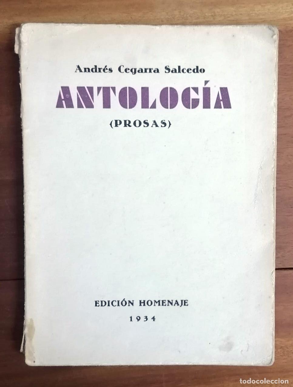 Libros: Andr&eacute;s Cegarra Salcedo - ANTOLOGIA (prosas) - Foto 1
