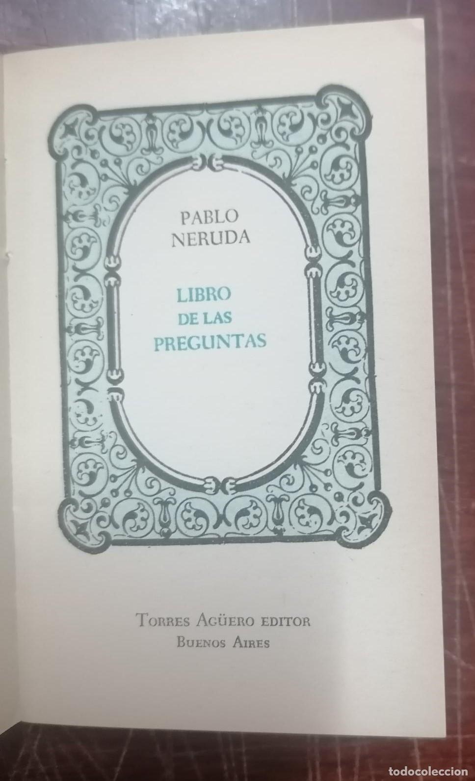 Libros: Pablo Neruda - LIBRO DE LAS PREGUNTAS - Foto 2
