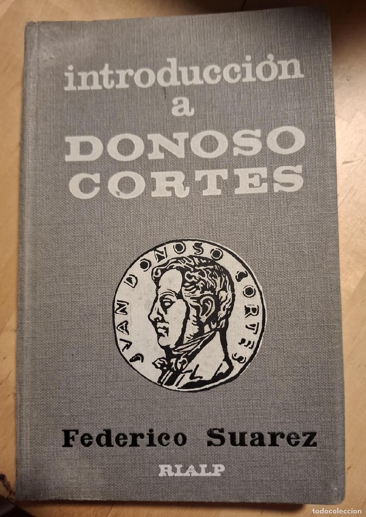 Libros: Federico Su&aacute;rez - INTRODUCCI&Oacute;N A DONOSO CORT&Eacute;S - Foto 1