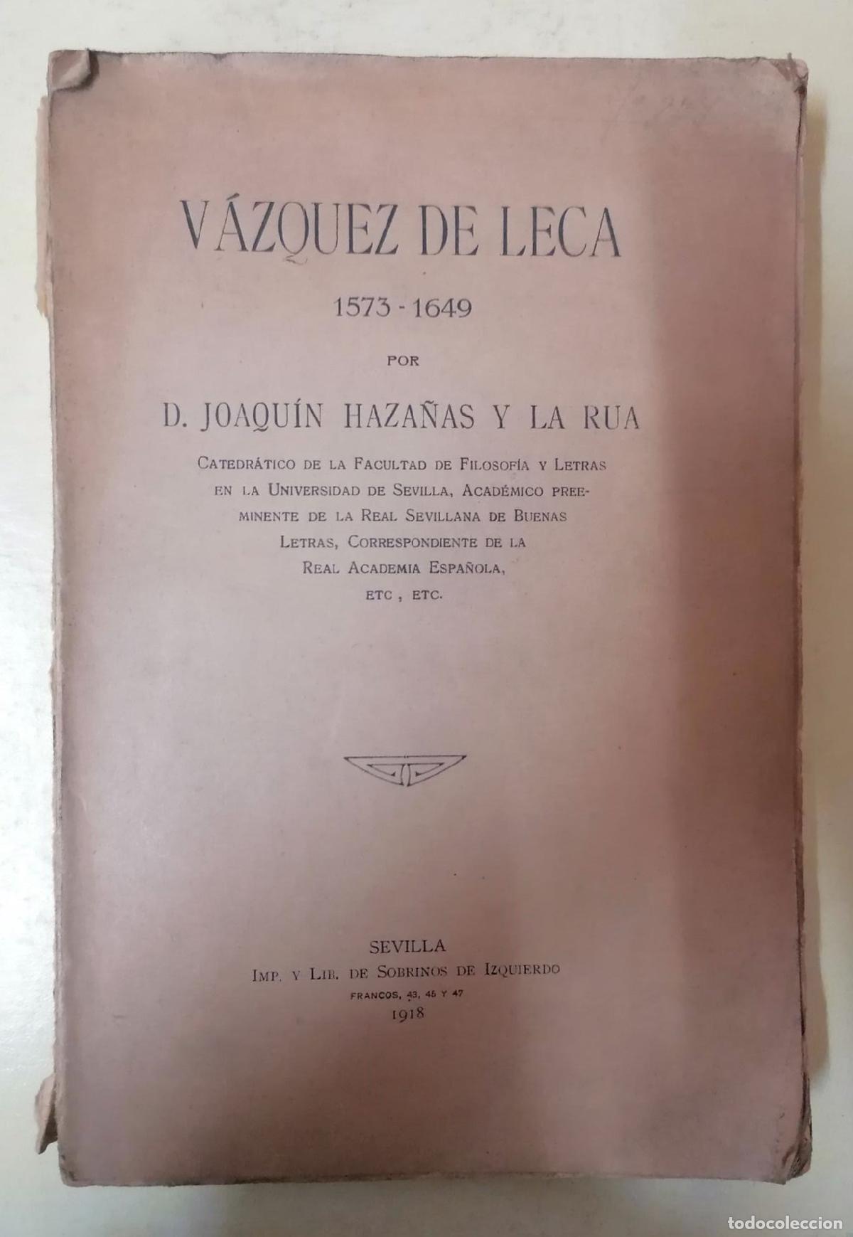 books: Joaqu&iacute;n haza&ntilde;as y la R&uacute;a - V&Aacute;ZQUEZ DE LECA. 1573 - 1649