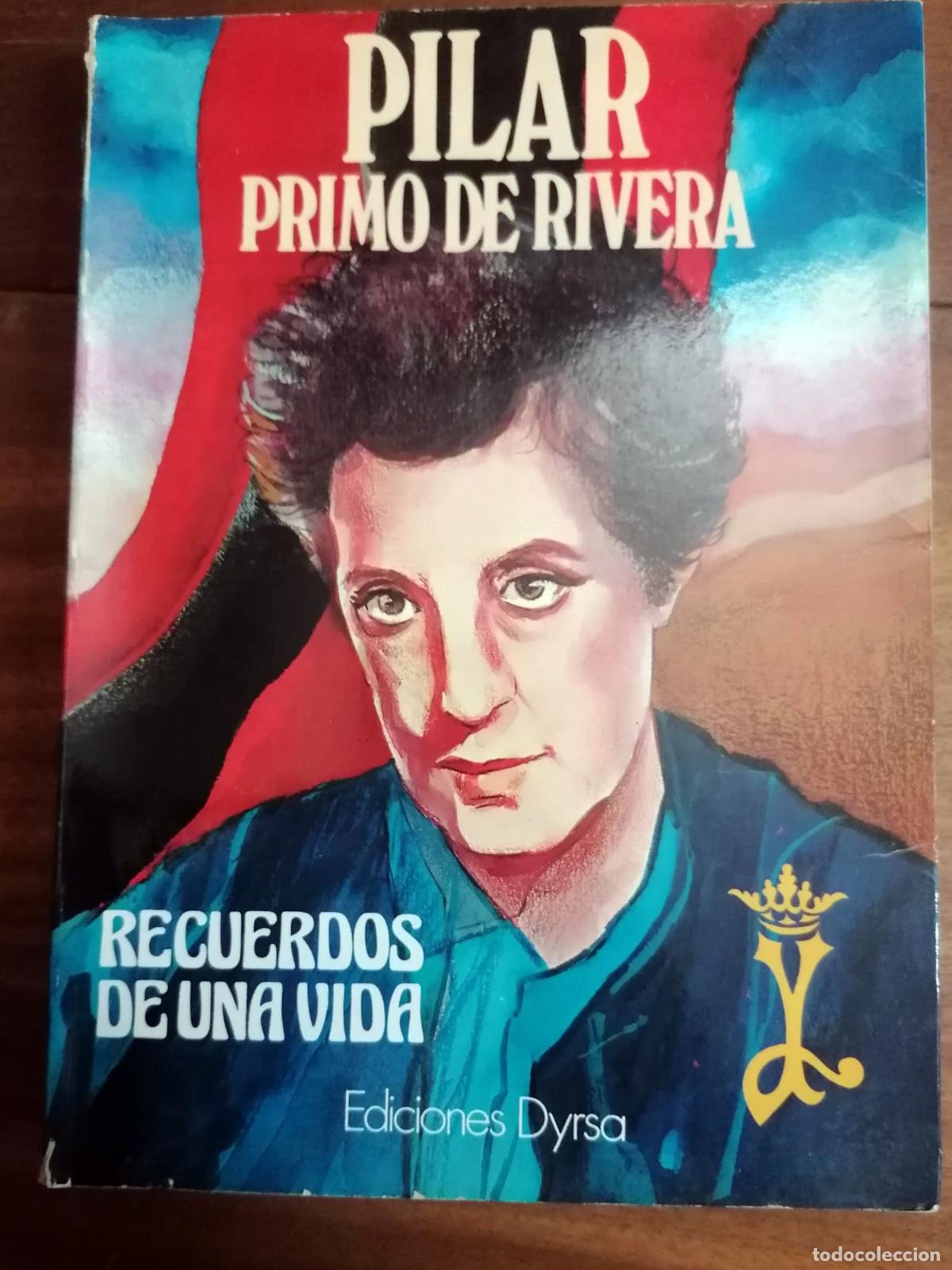 Libros: Pilar primo De Rivera - RECUERDOS DE UNA VIDA - Foto 1