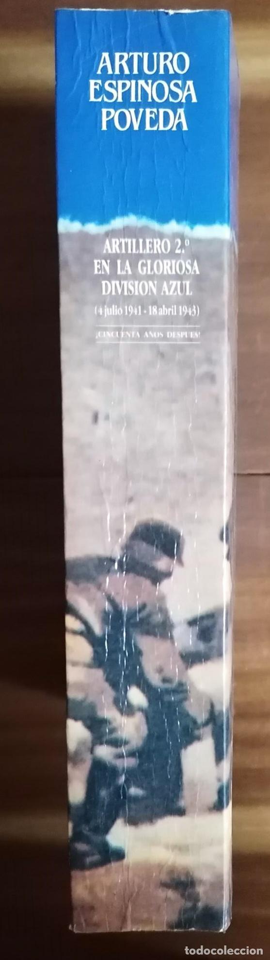Libros: Arturo Espinosa Poveda - ARTILLERO 2&ordm; EN LA GLORIOSA DIVISI&Oacute;N AZUL (4 Julio 1941- 18 Abril 1943. Cin