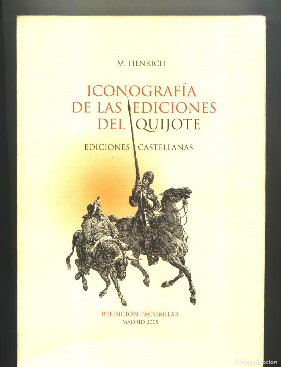 Libros: Manuel Enrich - ICONOGRAF&Iacute;A DE LAS EDICIONES DEL QUIJOTE (Ediciones Castellanas)