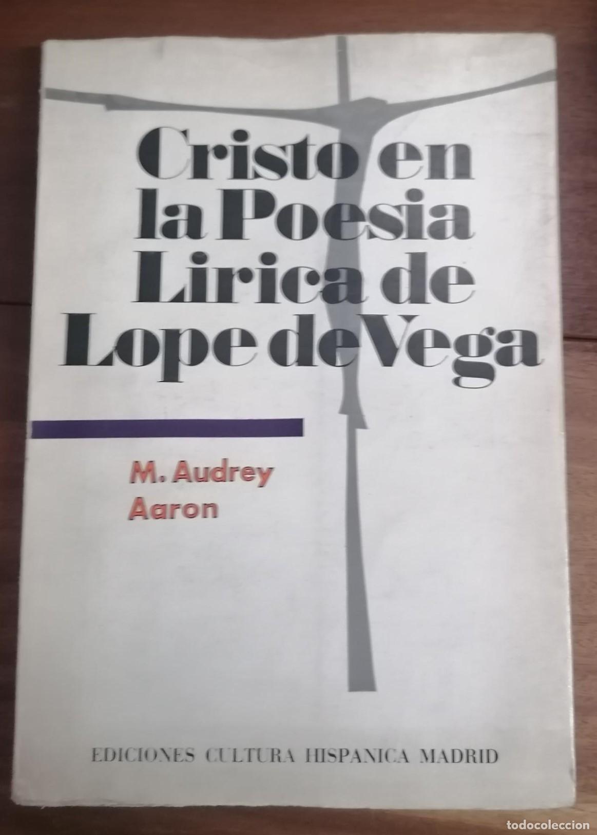 Libros: M. Audrey Aaron - CRISTO EN LA POESIA LIRICA DE LOPE DE VEGA
