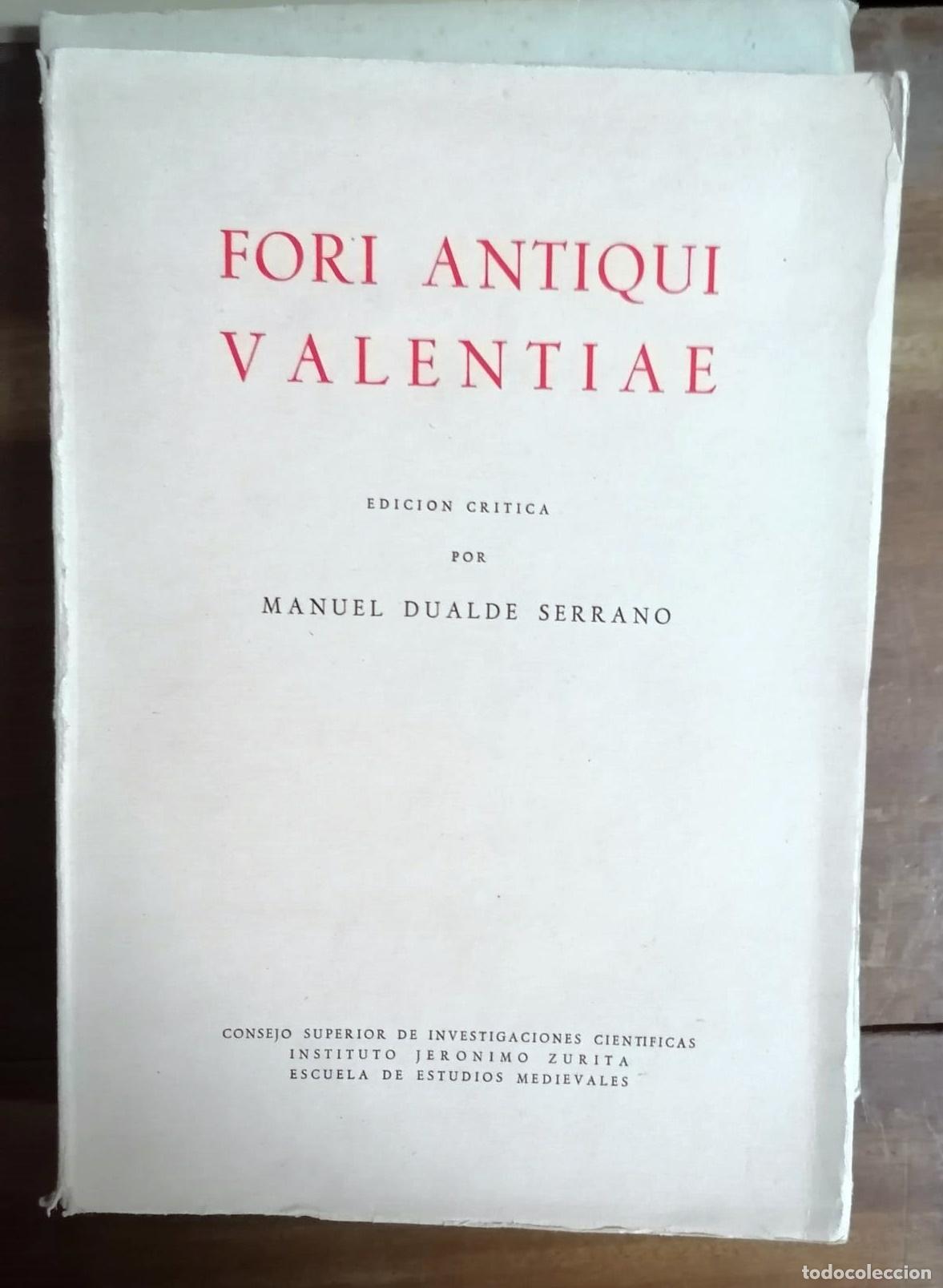Libros: Manuel Dualde Serrano - FORI ANTIQUI VALENTIAE - Foto 1