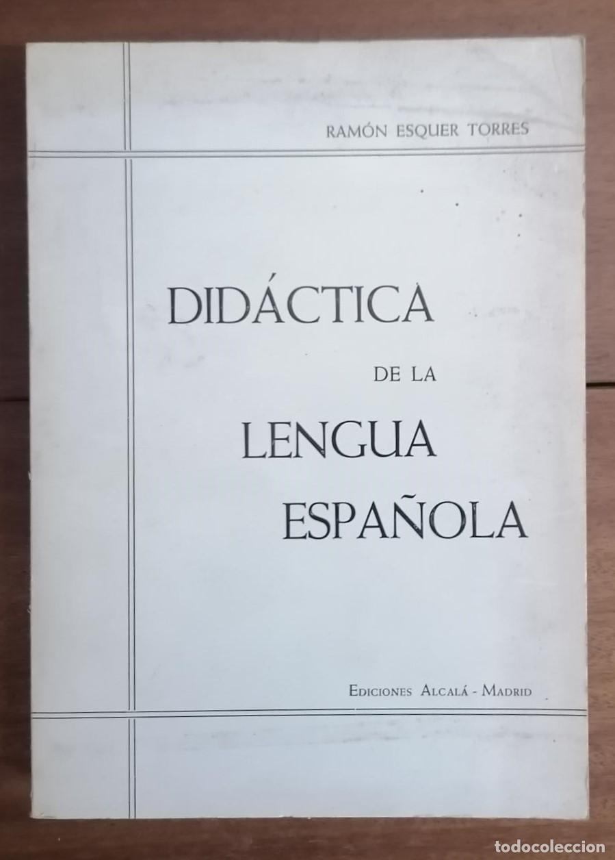 Libros: Esquer Torres, Ram&oacute;n - DID&Aacute;CTICA DE LENGUA ESPA&Ntilde;OLA