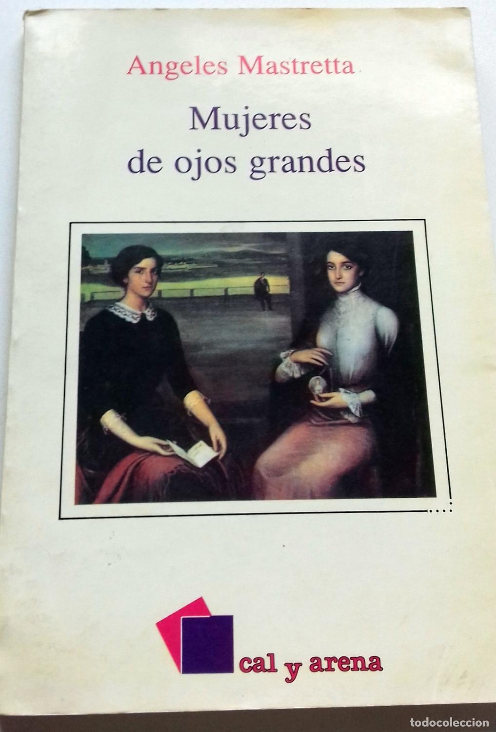 Livres: Mastretta, Angeles - MUJERES DE OJOS GRANDES
