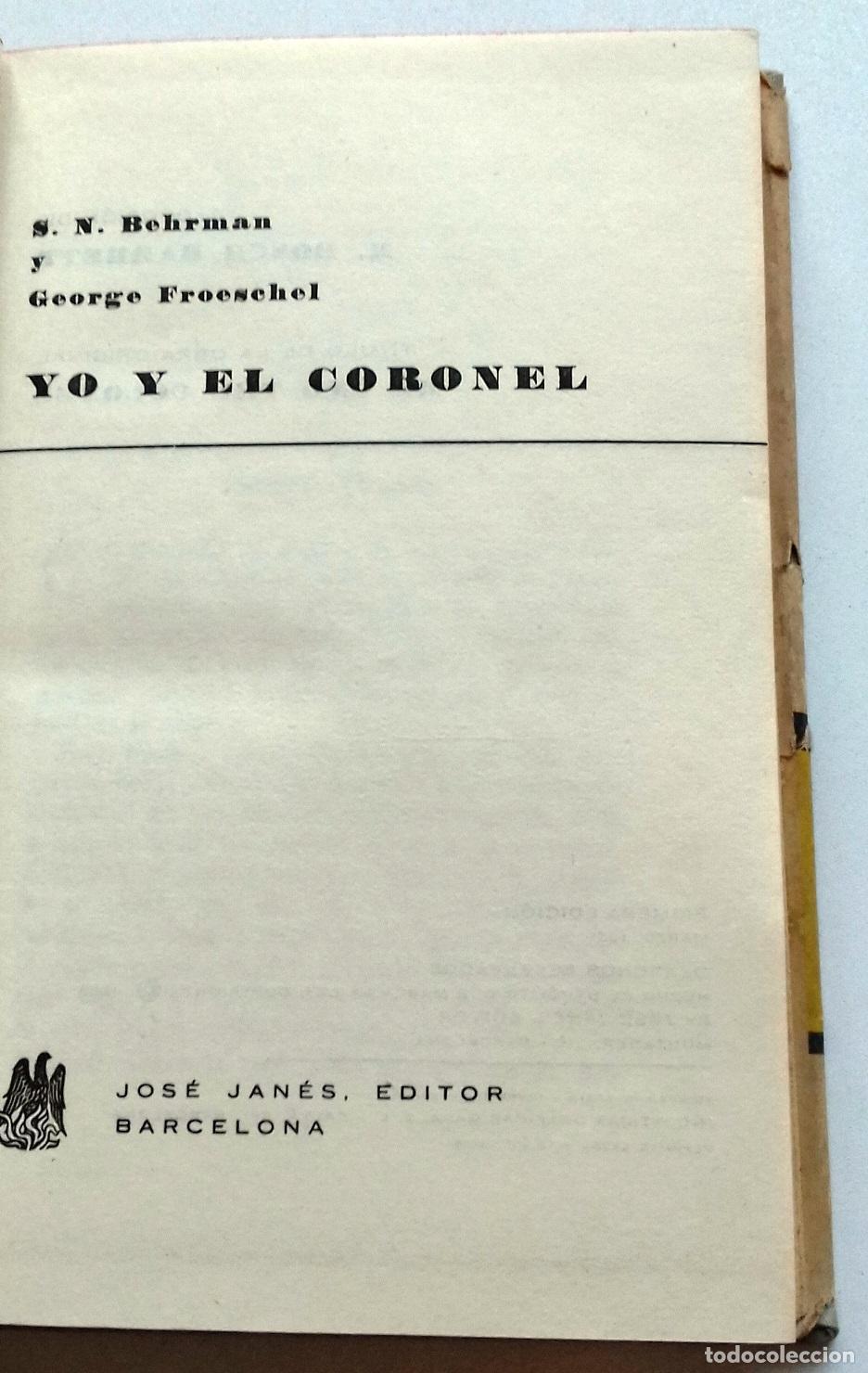 Libros: Behrman, S. N. Y George Froeschel - YO Y EL CORONEL - Foto 4