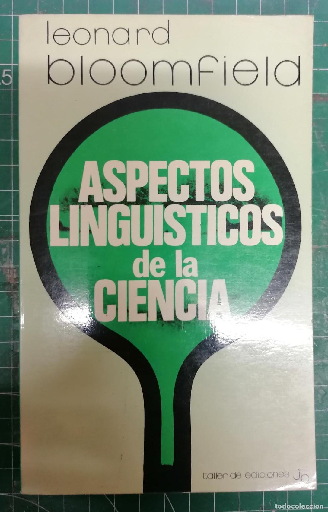Libros: Bloomfield, Leonard - ASPECTOS LINGU&Iacute;STICOS DE LA CIENCIA - Foto 1
