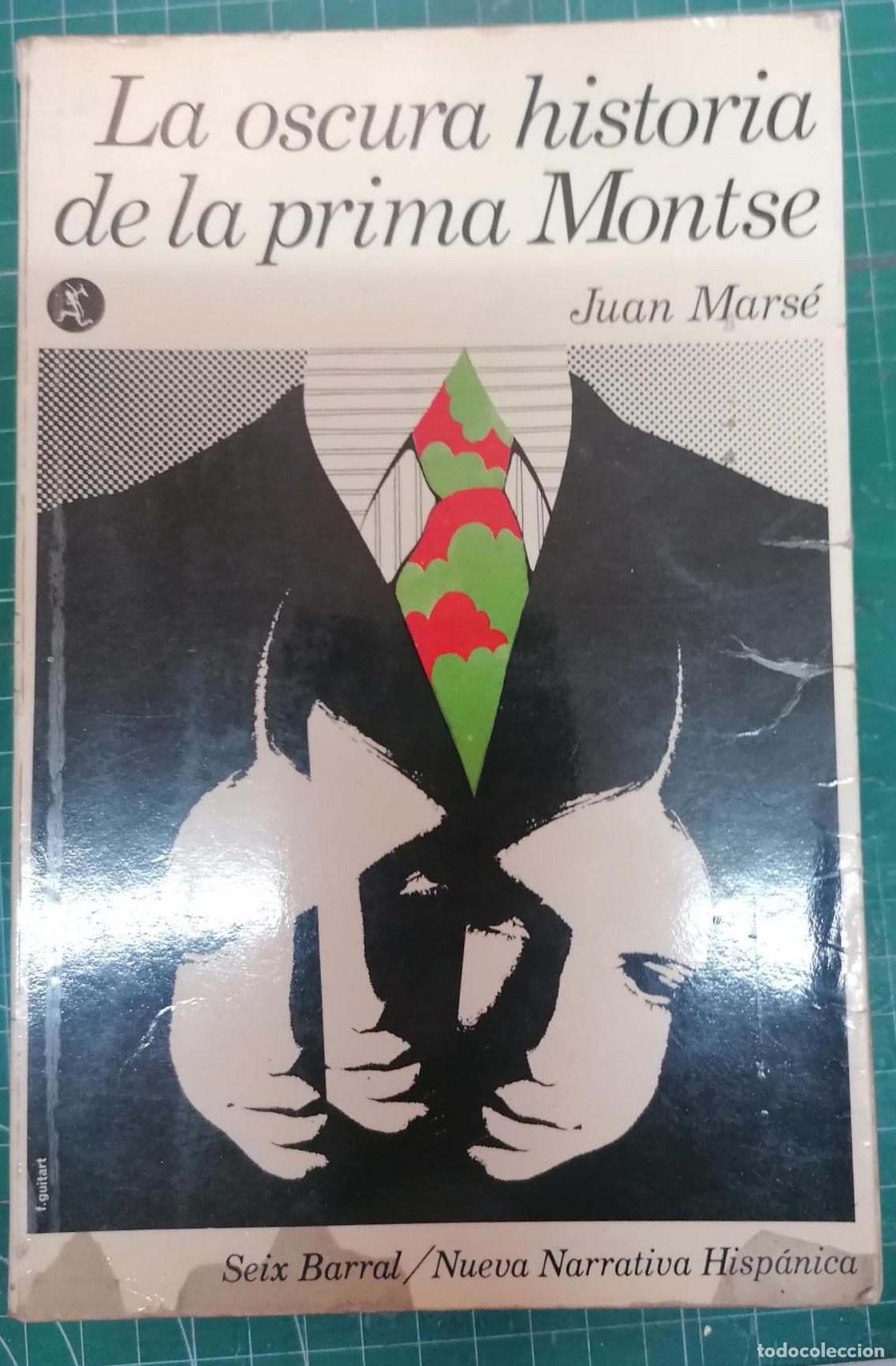 B&uuml;cher: Mars&eacute;, Juan - LA OSCURA HISTORIA DE LA PRIMA MONTSE