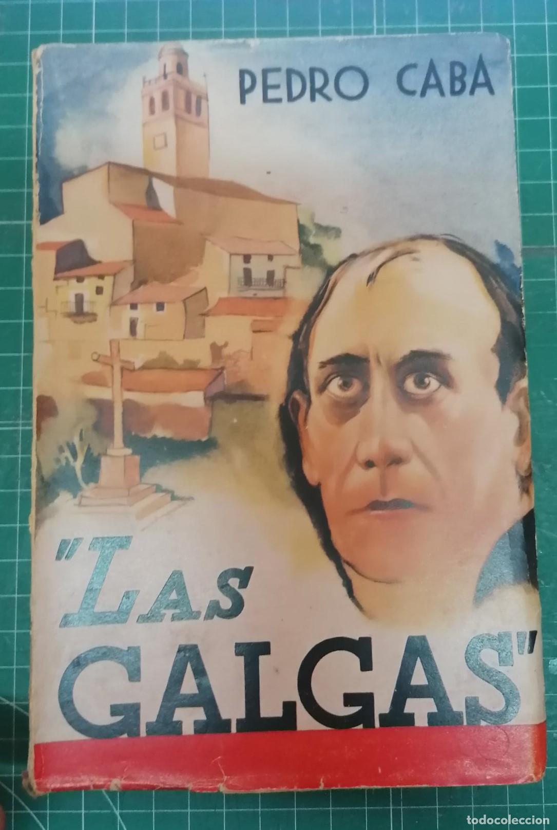 B&uuml;cher: Caba, Pedro - LAS GALGAS