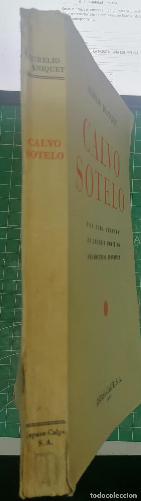 Libri di seconda mano: Joaniquet, Aurelio - CALVO SOTELO. UNA VIDA FECUNDA, UN IDEARIO POL&Iacute;TICO, UNA DOCTRINA ECON&Oacute;MICA