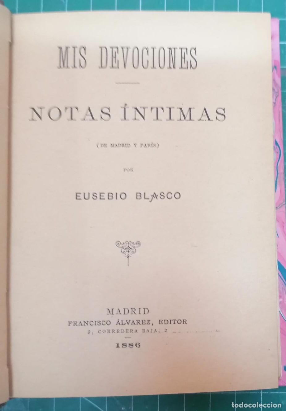 Libros: Blasco, Eusebio - MIS DEVOCIONES. NOTAS &Iacute;NTIMAS (DE MADRID Y PAR&Iacute;S) - Foto 3