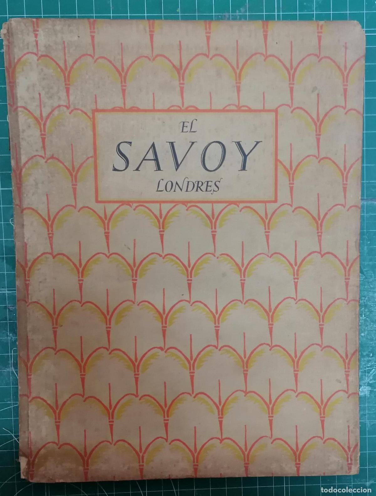 Livres: &rdquo;EL SAVOY&rdquo;, LONDRES