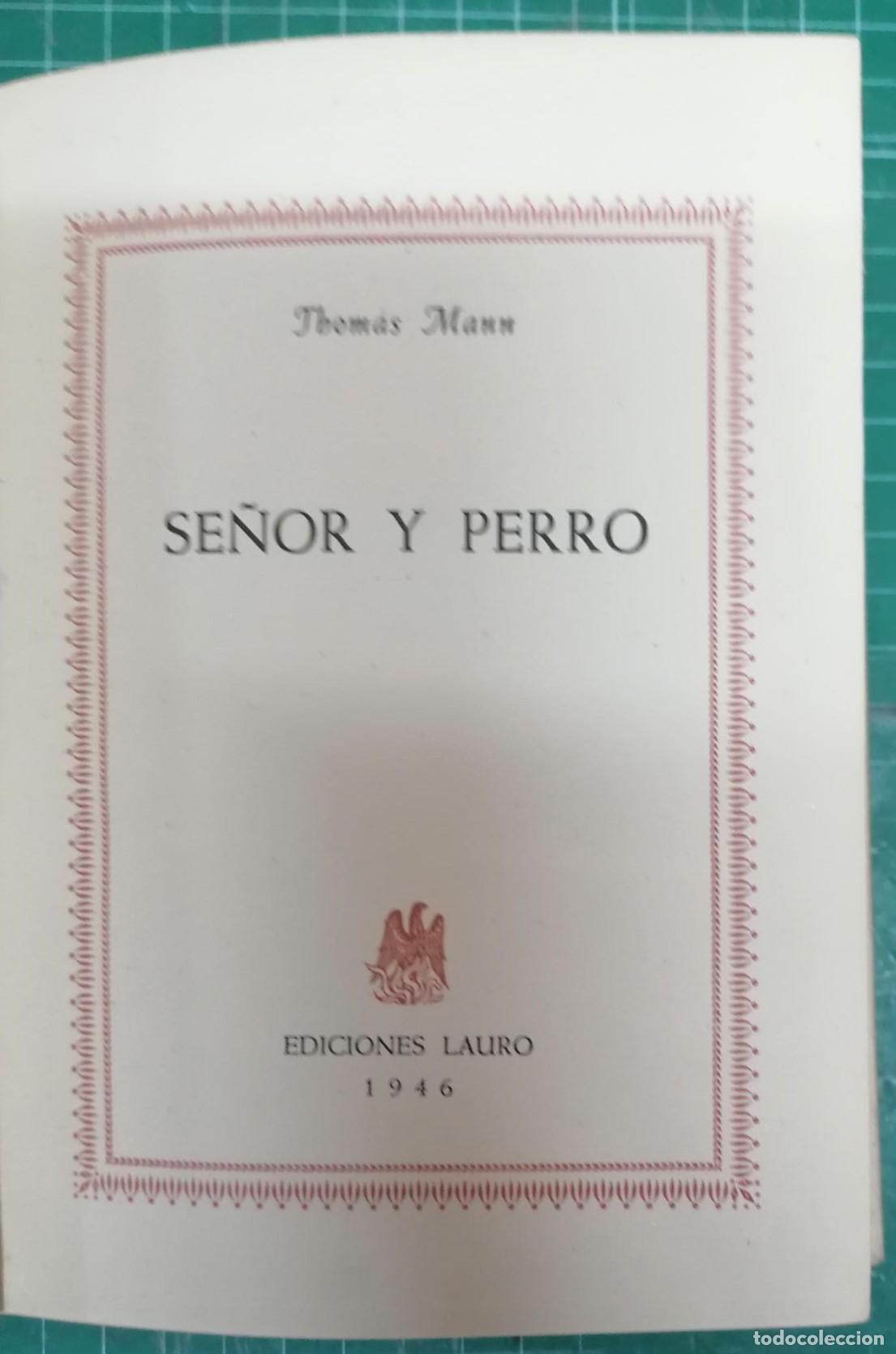 Libros: Mann, Thomas - SE&Ntilde;OR Y PERRO - Foto 3
