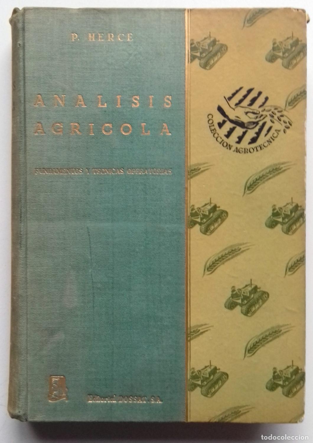 Libros: Herce, Pedro - AN&Aacute;LISIS AGR&Iacute;COLA. FUNDAMENTOS Y T&Eacute;CNICAS OPERATORIAS - Foto 1
