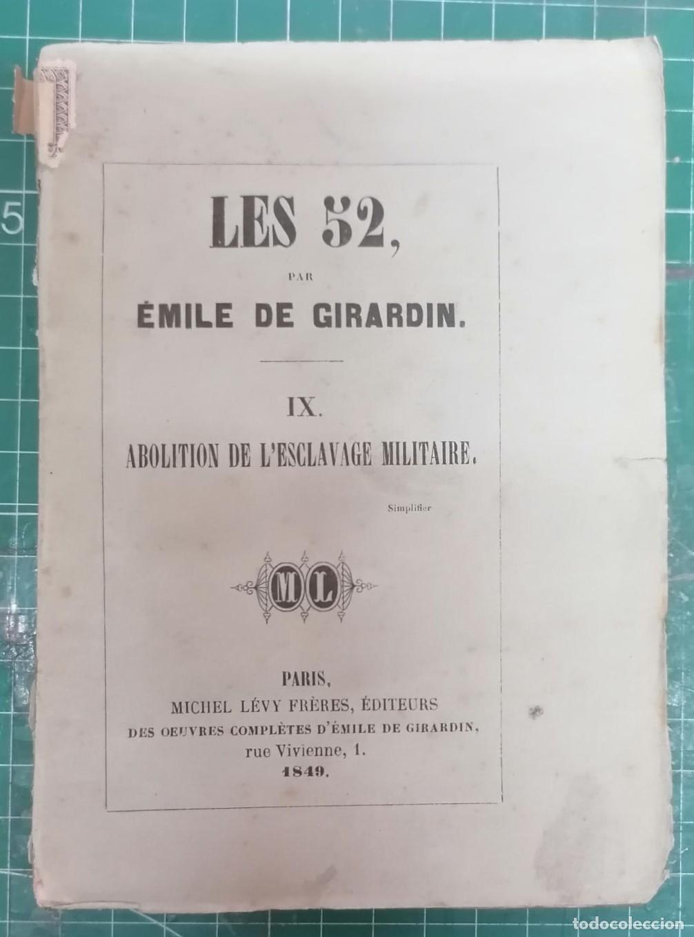 Libri di seconda mano: Girardin, Emile de - LES 52. ABOLITION DE L'ESCLAVAGE MILITAIRE