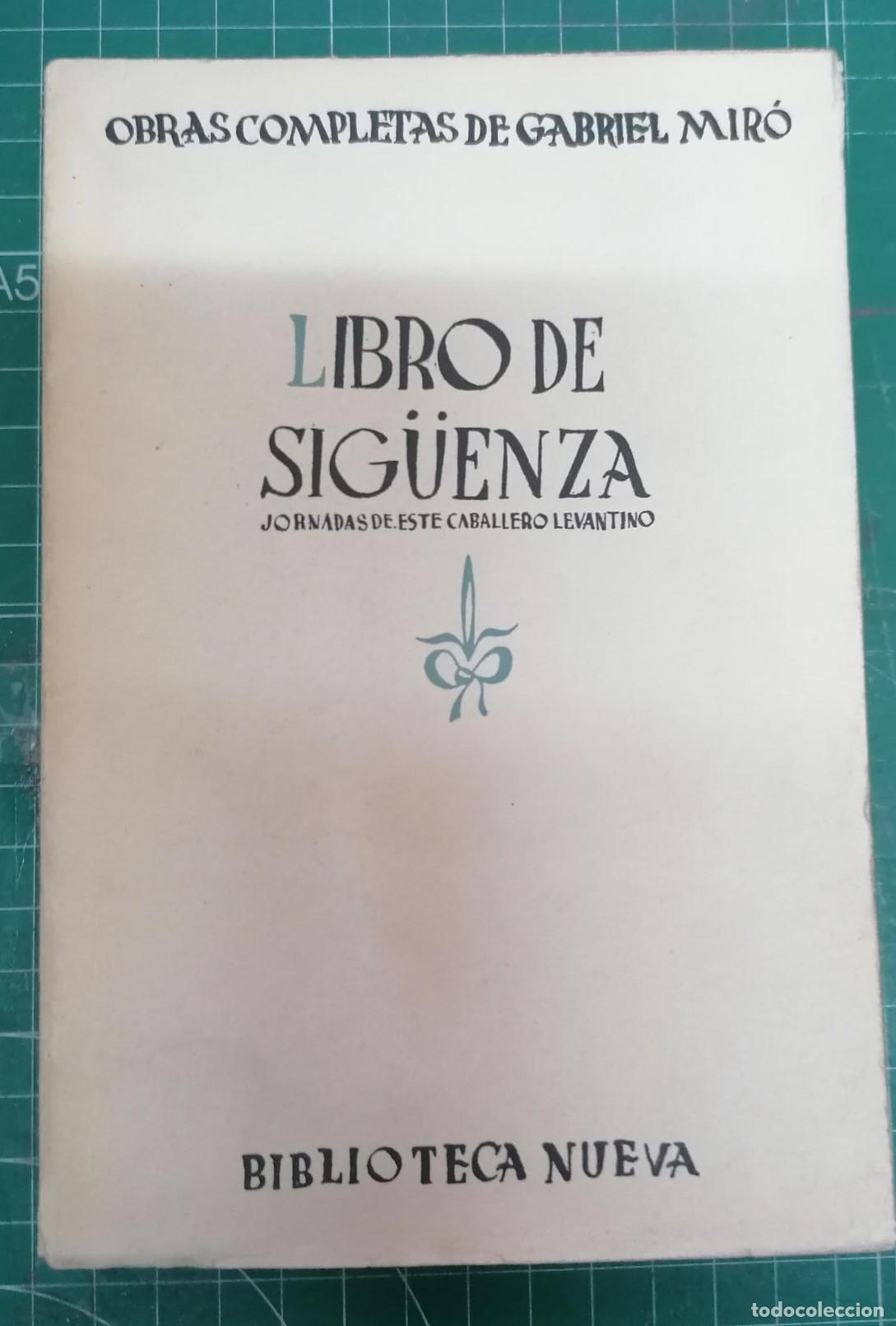 Libros: Mir&oacute;, Gabriel - LIBRO DE SIG&Uuml;ENZA, JORNADAS DE ESTE CABALLERO LEVANTINO