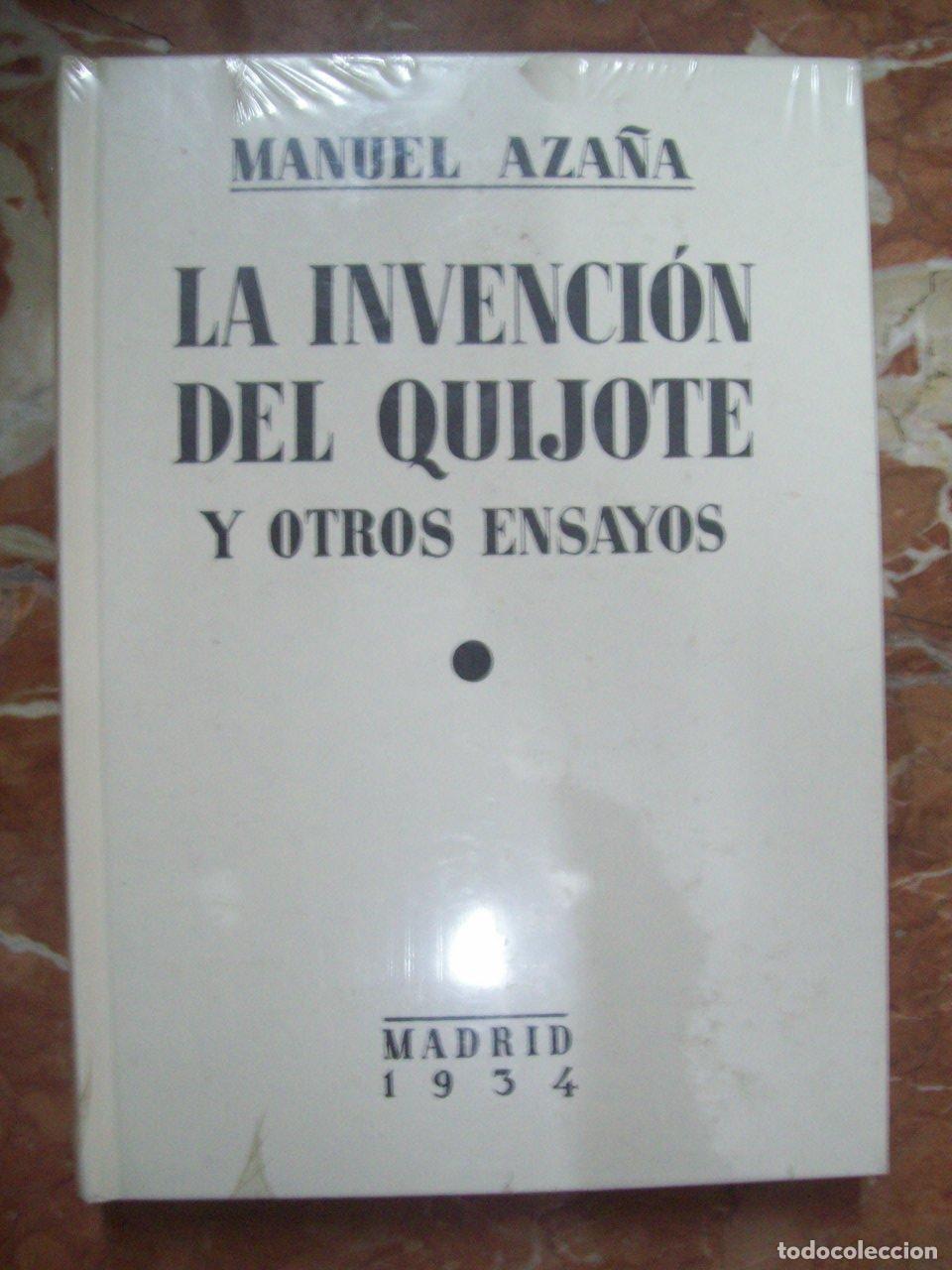 Livres: Aza&ntilde;a, Manuel - LA INVENCI&Oacute;N DEL &rdquo;QUIJOTE&rdquo; Y OTROS ENSAYOS