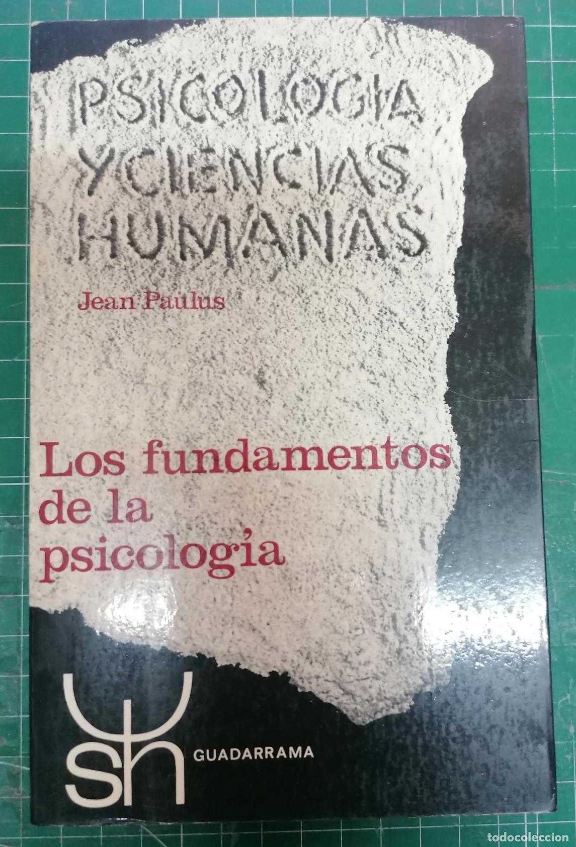 Libros: Paulus, Jean - LOS FUNDAMENTOS DE LA PSICOLOG&Iacute;A - Foto 1