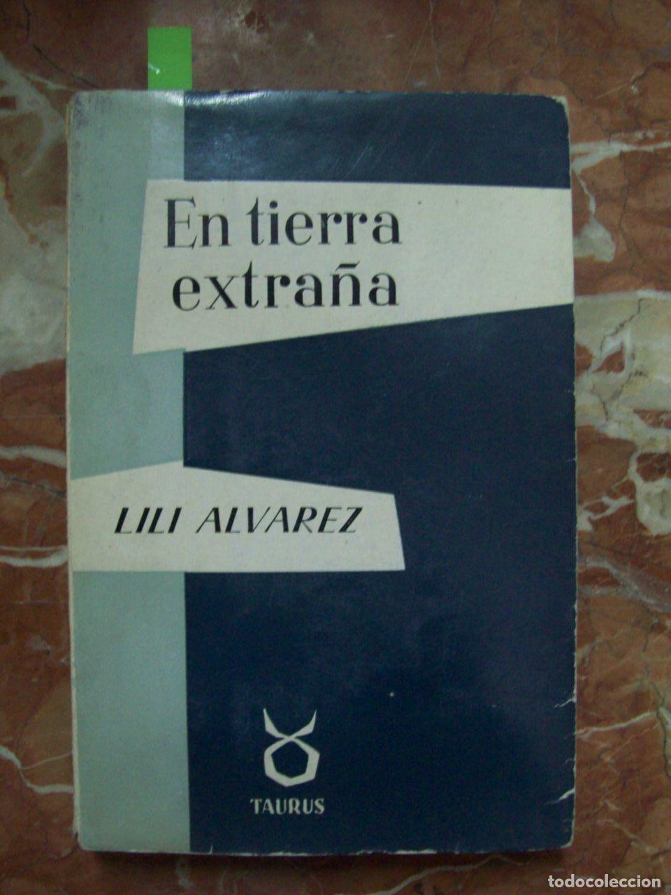 Libros: Alv&aacute;rez, Lili - EN TIERRA EXTRA&Ntilde;A - Foto 1