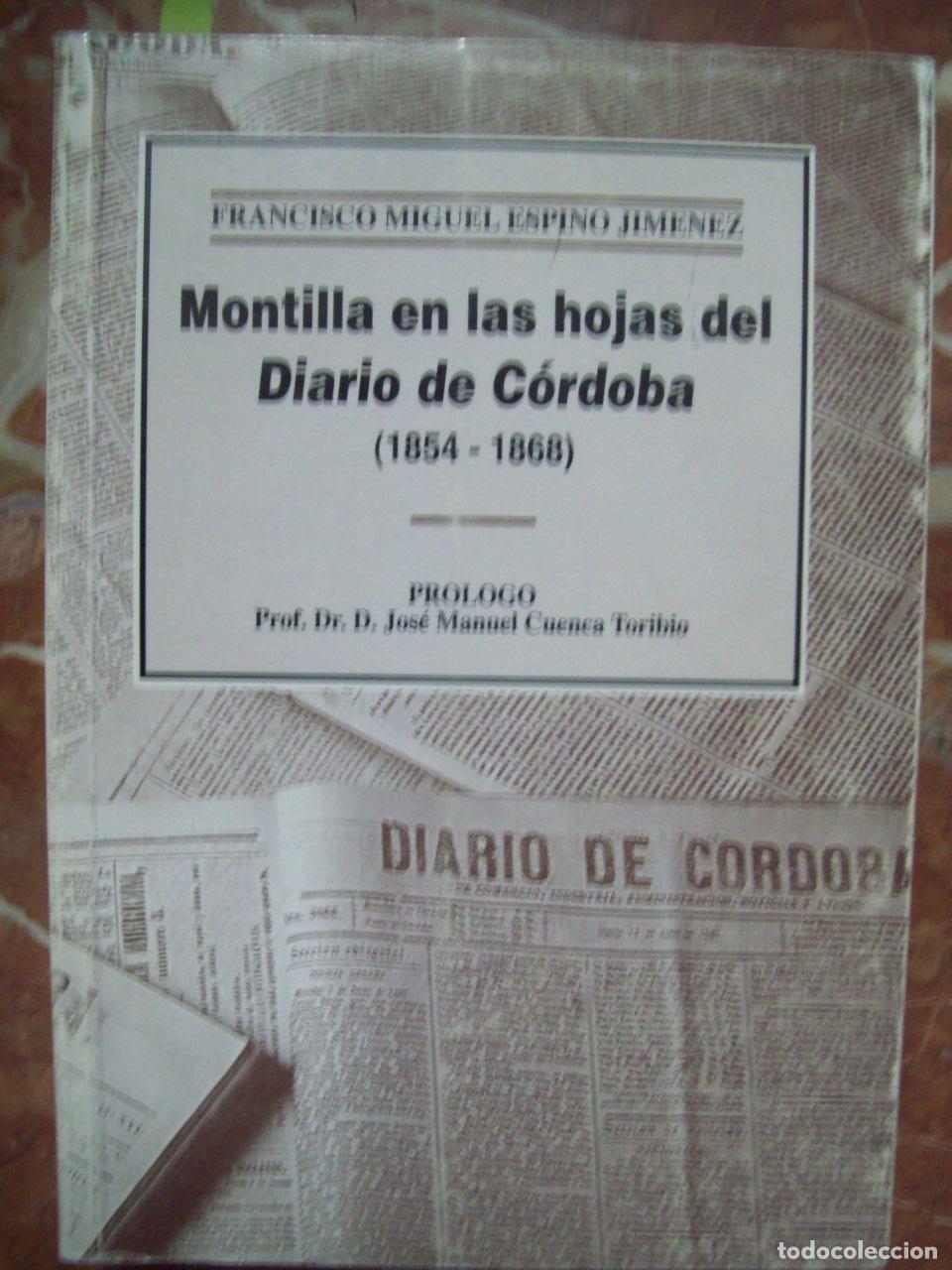 B&uuml;cher: Espino Jm&eacute;nez, Francisco Miguel - MONTILLA EN LAS HOJAS DEL DIARIO DE C&Oacute;RDOBA (1854-1868)