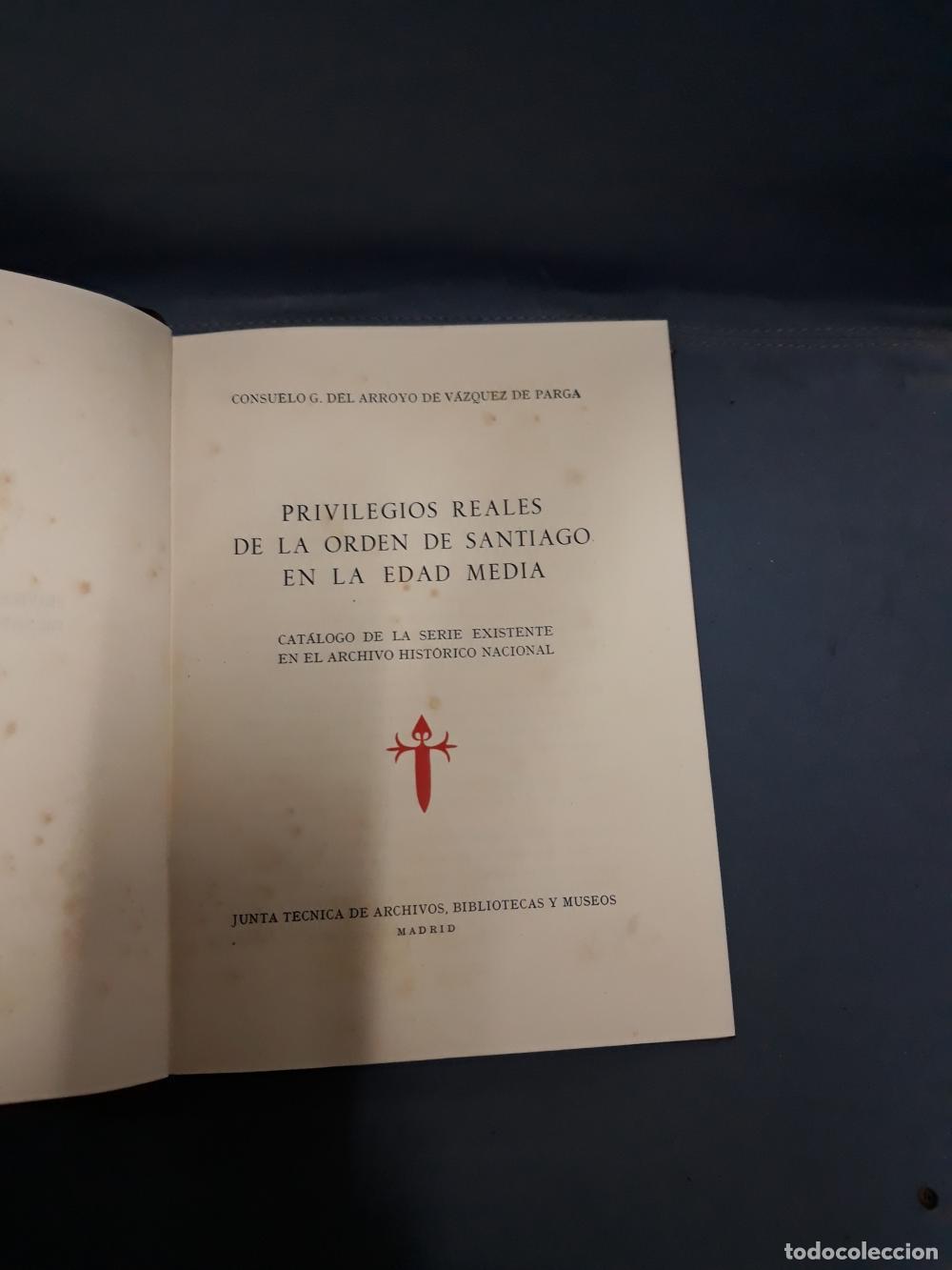 Libros: Consuelo G. del Arroyo de V&aacute;zquez de Parga - PRIVILEGIOS REALES DE LA ORDEN DE SANTIAGO EN LA EDAD M