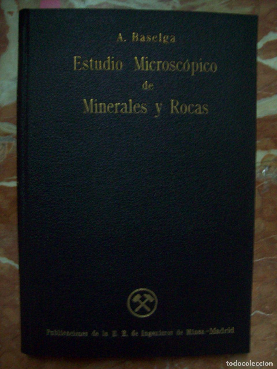 Libri di seconda mano: Baselga, Antonio - ESTUDIO MICROSC&Oacute;PICO DE MINERALES Y ROCAS