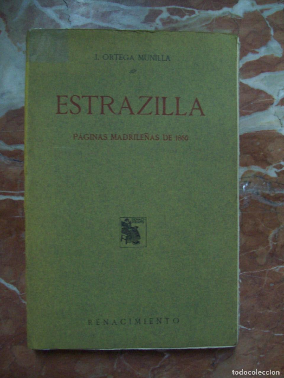 Libros: Ortega Munilla, J. - ESTRAZILLA. P&Aacute;GINAS MADRILE&Ntilde;AS DE 1866