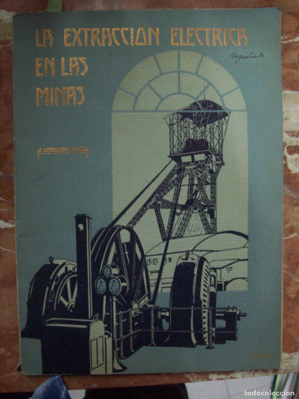 Libri di seconda mano: Herrero Ega&ntilde;a, Andr&eacute;s - LA EXTRACCI&Oacute;N EL&Eacute;CTRICA EN LAS MINAS