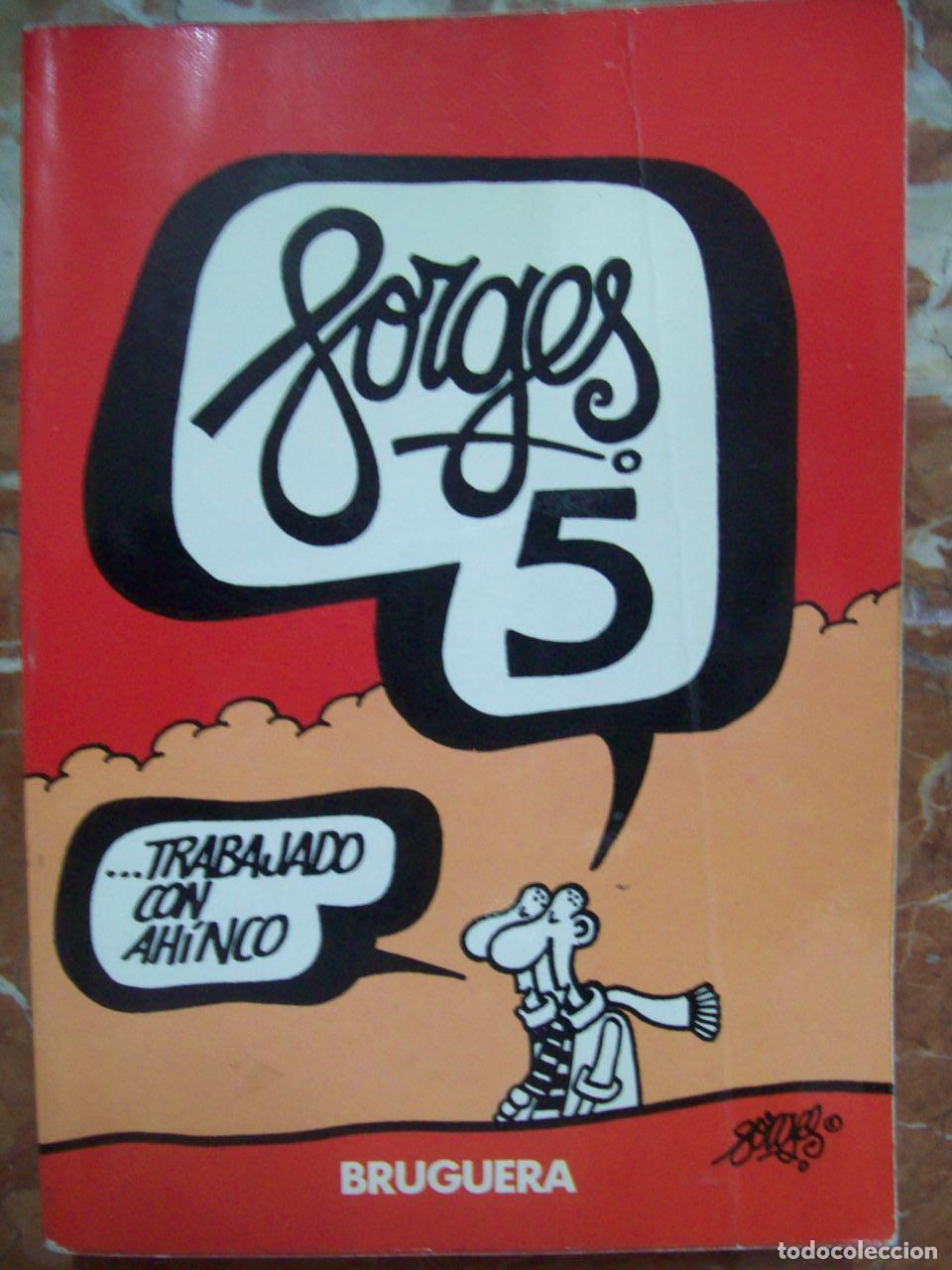 B&uuml;cher: Fraguas, Antonio (Forges) - FORGES 5&ordm;. MEMORIAS DEL &rdquo;A&Ntilde;O DE LA GOLPISA&rdquo; O DEL &rdquo;COLZA'S YEAR&rdquo; TAMBIEN