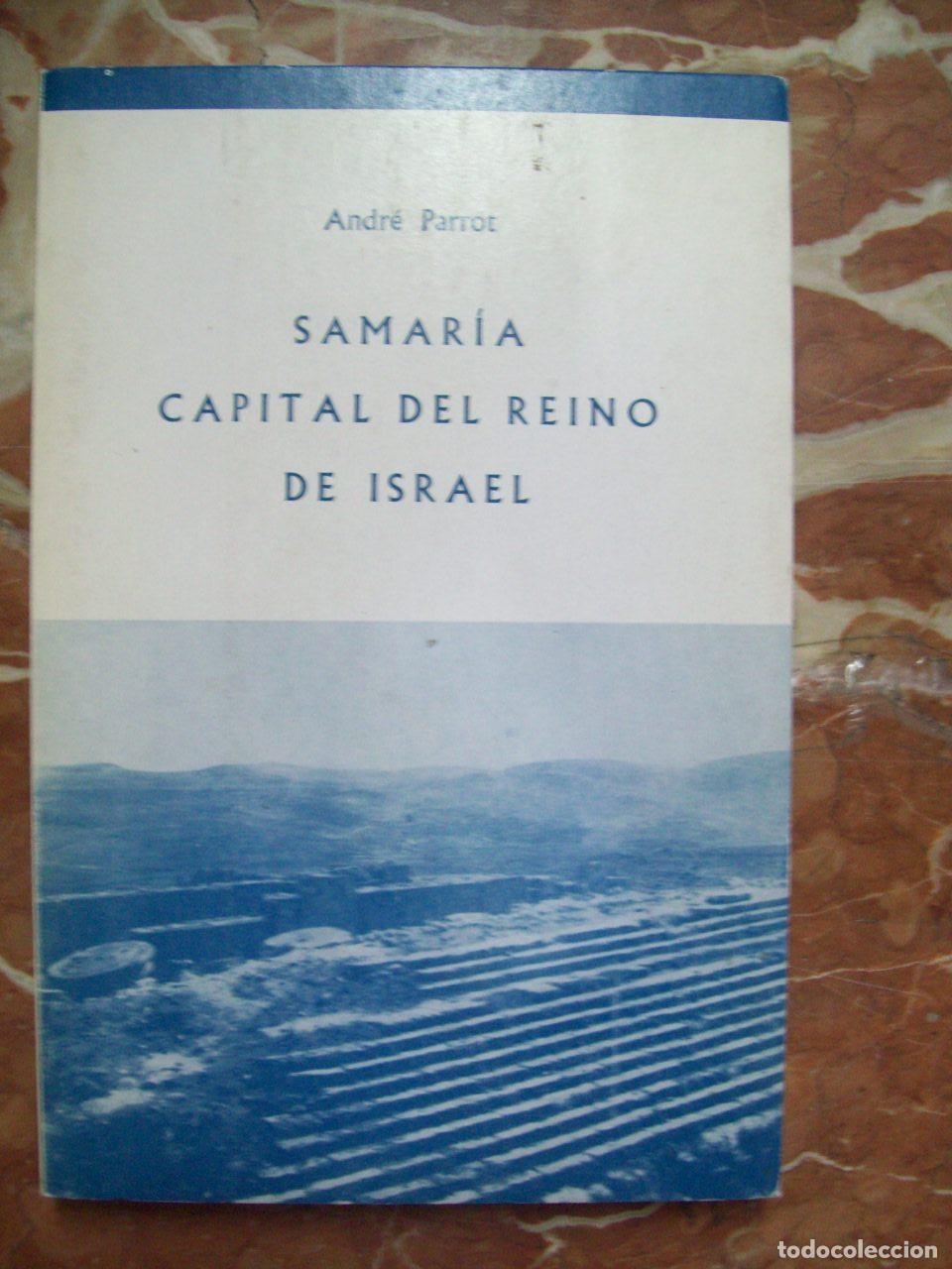 B&uuml;cher: Parrot, Andr&eacute; - SAMAR&Iacute;A, CAPITAL DEL REINO DE ISRAEL
