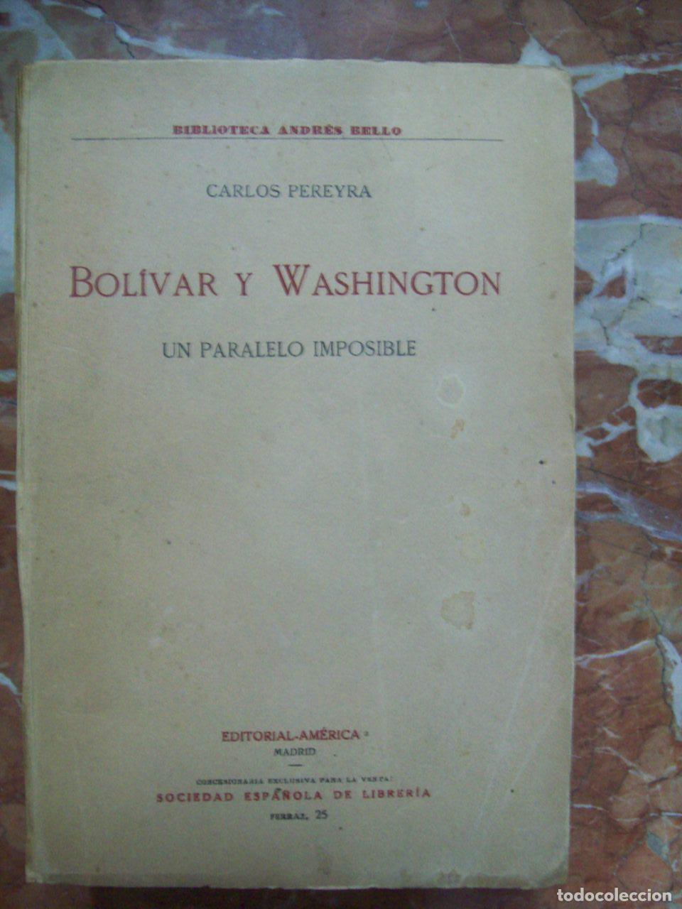 Livros em segunda m&atilde;o: Pereyra, Carlos - BOL&Iacute;VAR Y WASHINGTON, UN PARALELO IMPOSIBLE