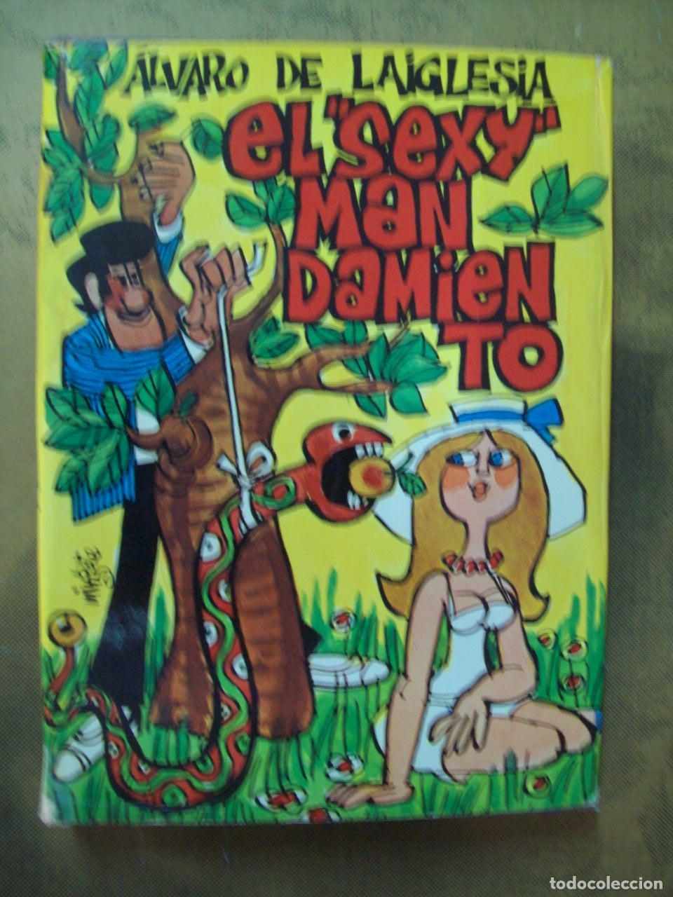 Libri di seconda mano: Laiglesia, &Aacute;lvaro de - EL &rdquo;SEXY&rdquo; MANDAMIENTO