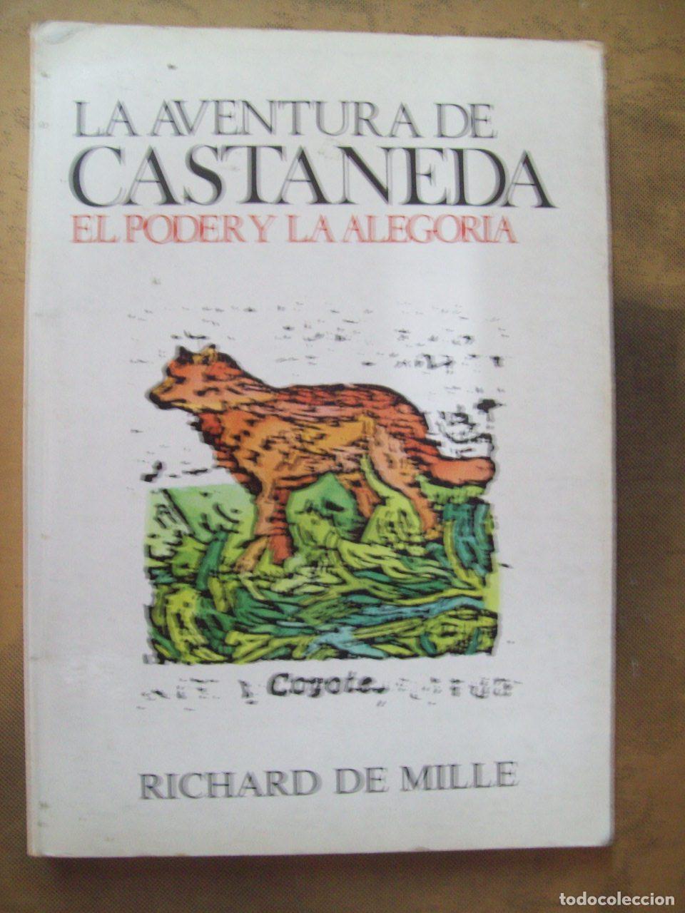 Livros em segunda m&atilde;o: Mille, Richard de - LA AVENTURA DE CASTANEDA. EL PODER Y LA ALEGOR&Iacute;A
