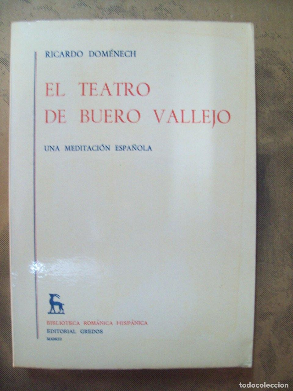 B&uuml;cher: Dom&eacute;nech, Ricardo - EL TEATRO DE BUERO VALLEJO. UNA MEDITACI&Oacute;N ESPA&Ntilde;OLA