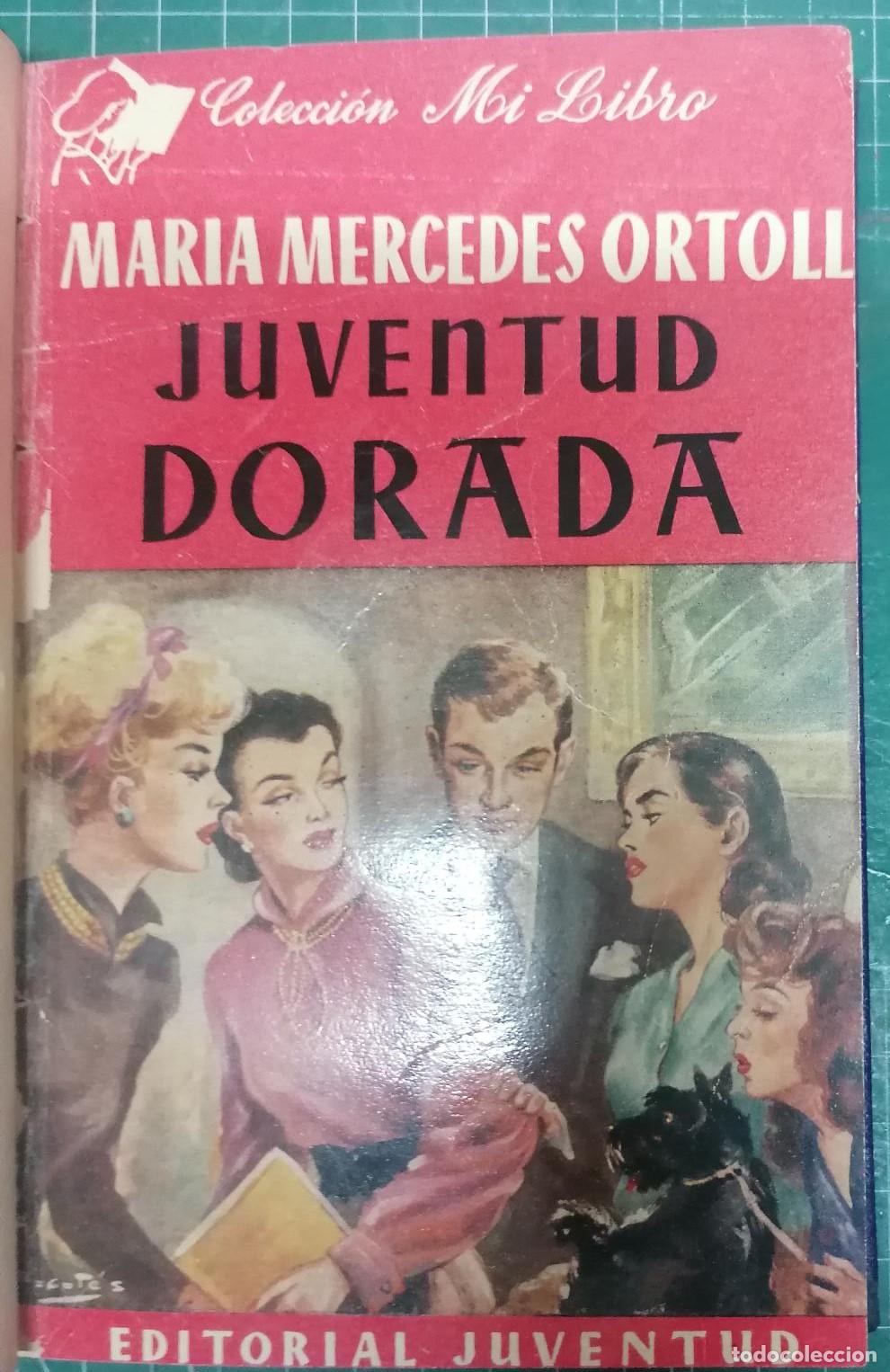 B&uuml;cher: Ortoll, Mar&iacute;a Mercedes - JUVENTUD DORADA