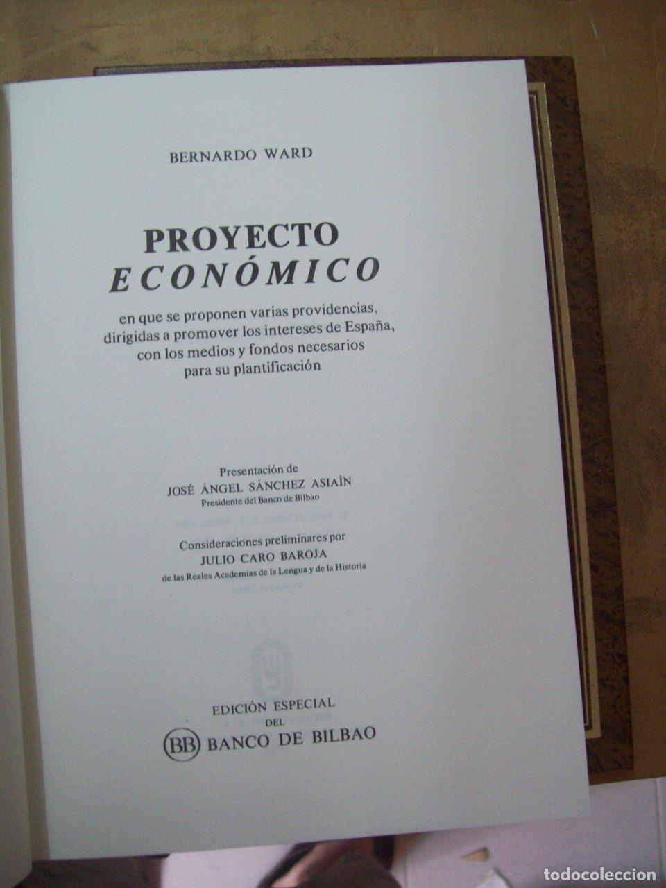 B&uuml;cher: Ward, Bernardo - PROYECTO ECON&Oacute;MICO EN QUE SE PROPONEN VARIAS PROVIDENCIAS, DIRIGIDAS A PROMOVER LOS