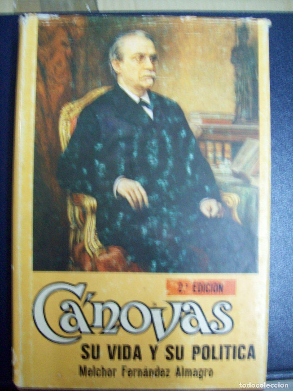Libros: Fern&aacute;ndez Almagro, Melchor - C&Aacute;NOVAS. SU VIDA Y SU POL&Iacute;TICA