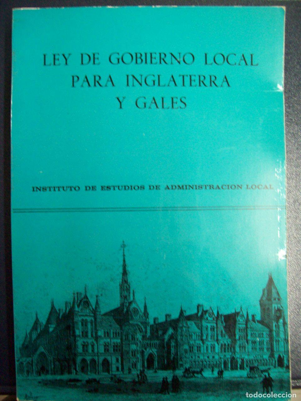 books: VV.AA. - LEY DE GOBIERNO LOCAL PARA INGLATERRA Y GALES. LOCAL GOVERNMENT ACT 1972, CHAPTER 70