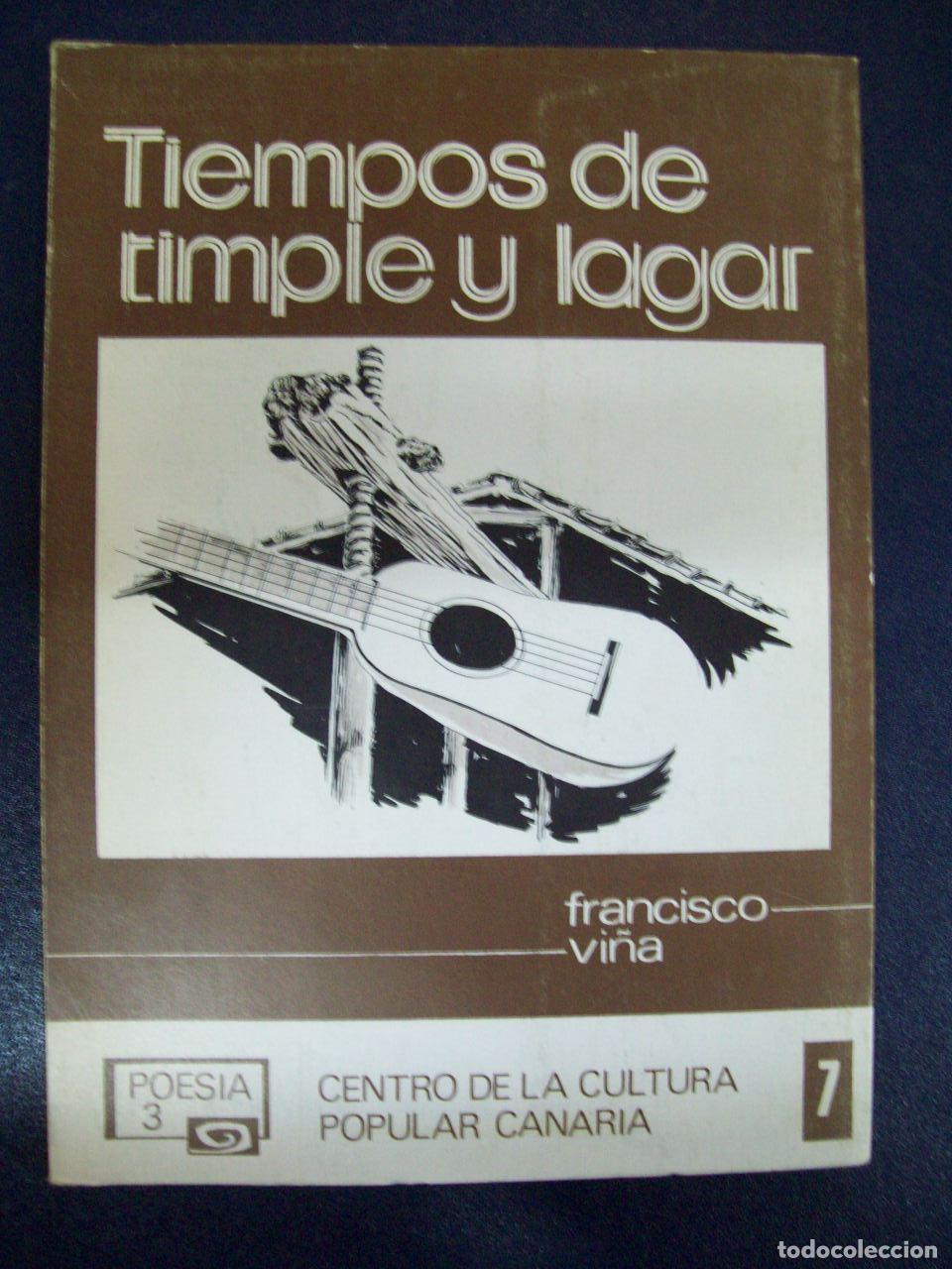 Libri di seconda mano: Vi&ntilde;a, Francisco - TIEMPOS DE TIMPLE Y LAGAR