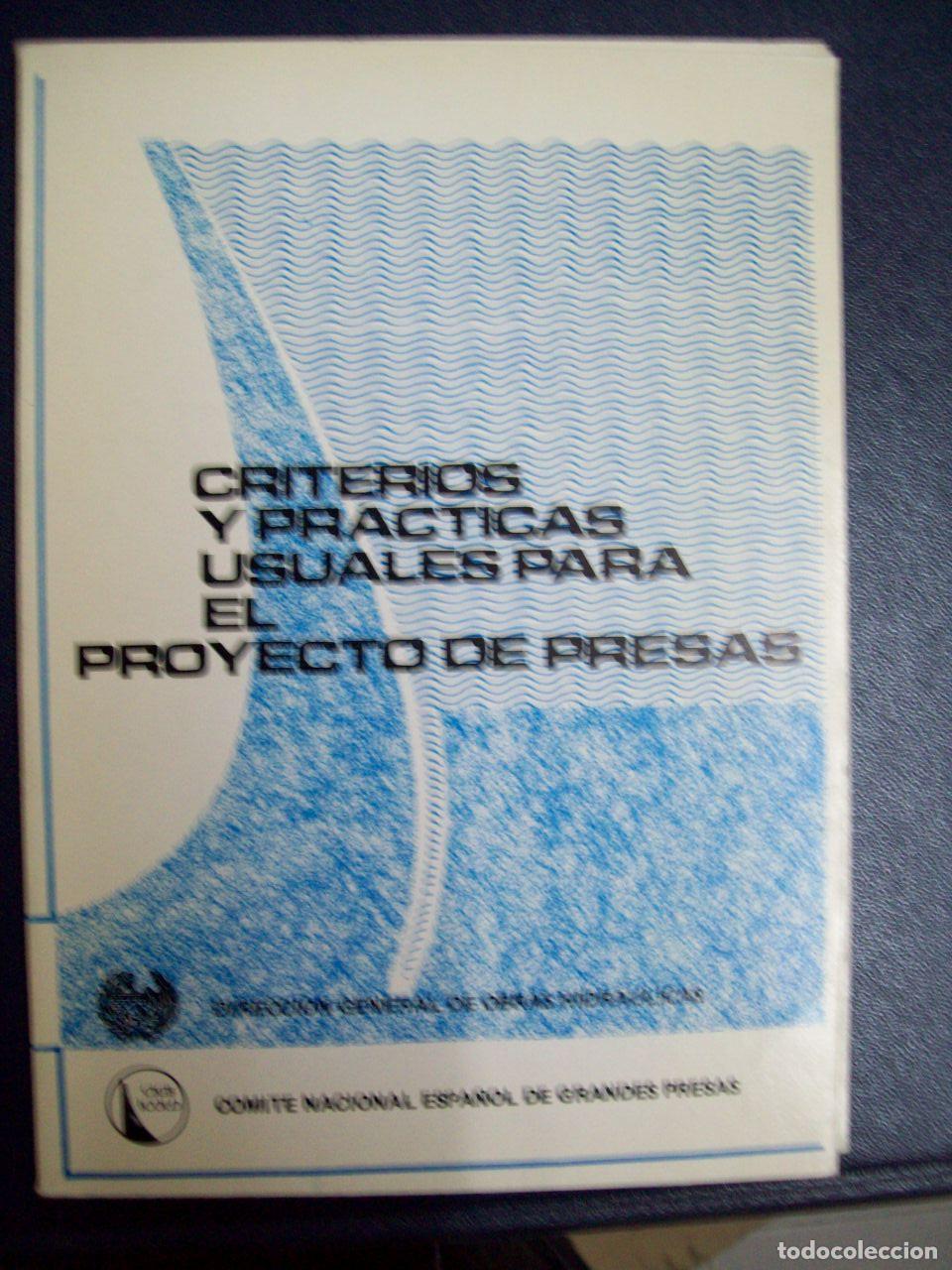 Libri di seconda mano: Alvarez, Alfonso - CRITERIOS Y PR&Aacute;CTICAS USUALES PARA EL PROYECTO DE PRESAS