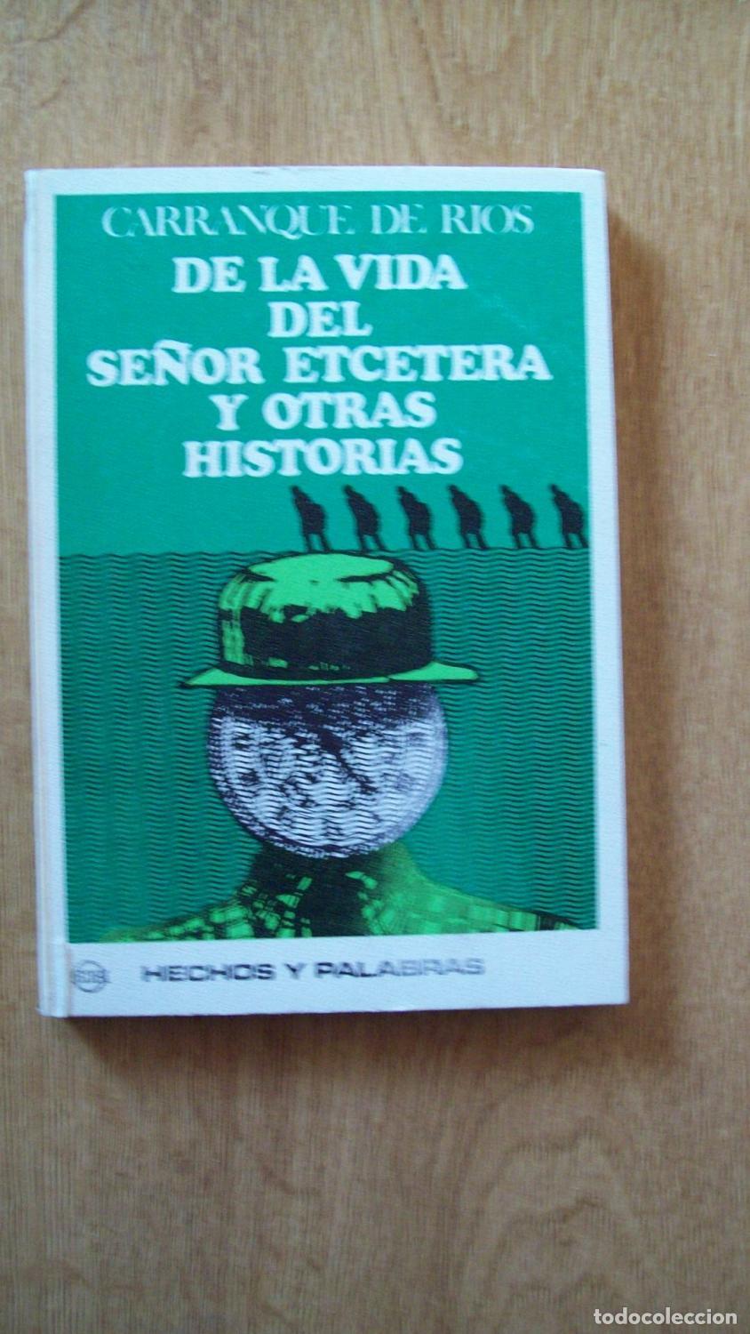 Libros: Carranque de R&iacute;os - DE LA VIDA DEL SE&Ntilde;OR ETC&Eacute;TERA Y OTRAS HISTORIAS - Foto 1