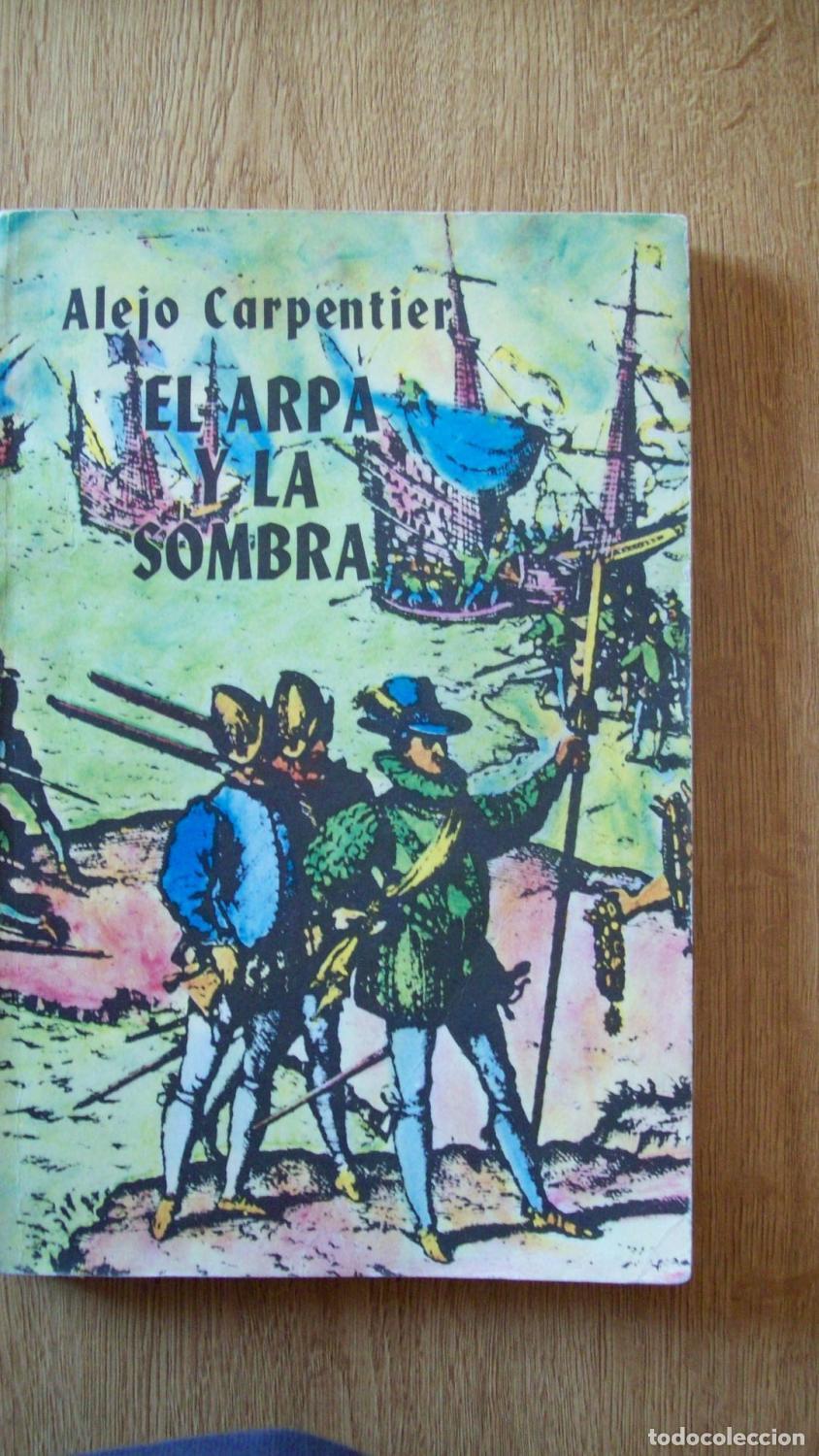 Libros: Carpentier, Alejo - EL ARPA Y LA SOMBRA - Foto 1