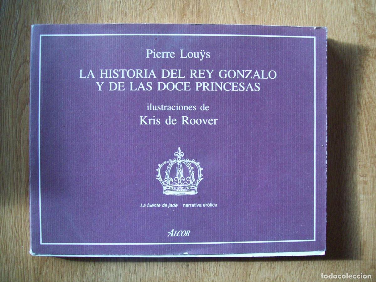 Libri di seconda mano: Lou&yuml;s, Pierre - HISTORIA DEL REY GONZALO Y DE LAS DOCE PRINCESAS