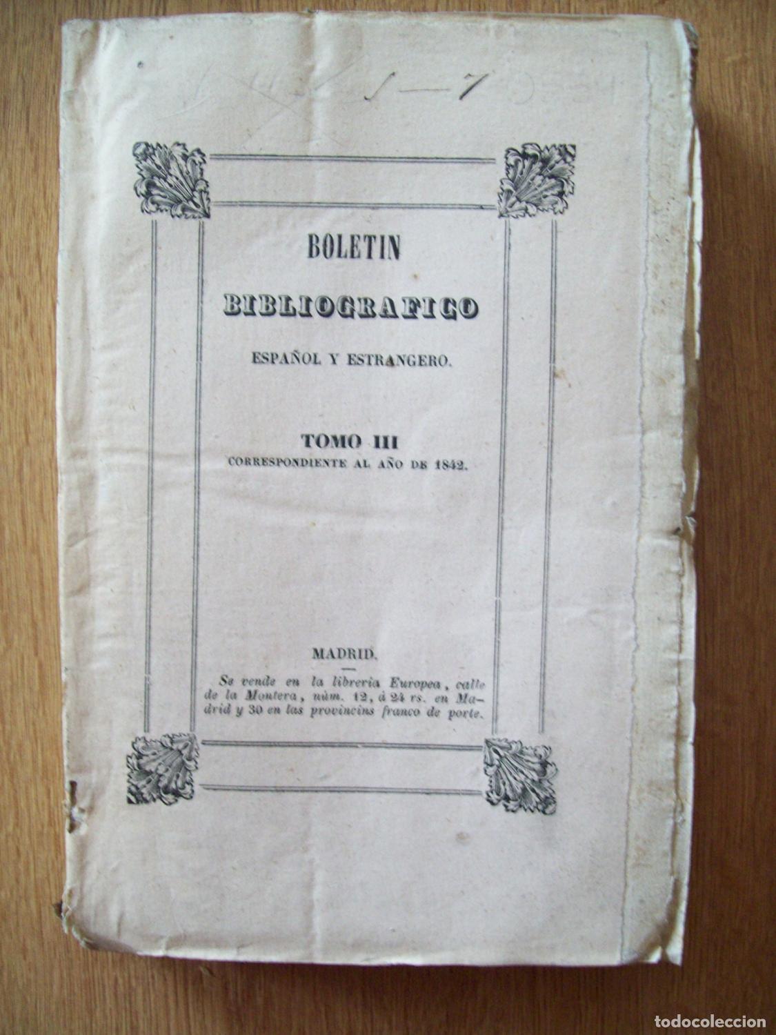 Libri di seconda mano: VV.AA. - BOLET&Iacute;N BIBLIOGR&Aacute;FICO ESPA&Ntilde;OL Y ESTRANGERO. TOMO III CORRESPONDIENTE AL A&Ntilde;O DE 1842